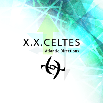 X X CELTES - Atlantic Directions